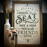 Choose a Seat, Not a Side Sign